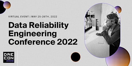 Data Reliability Engineering Conference 2022 entradas