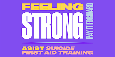 Feeling Strong/ASIST Suicide First Aid Training (2-day Workshop, June 2022) tickets