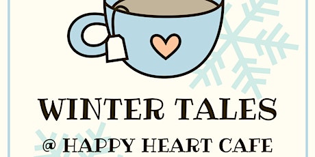 WINTER TALES @ HAPPY HEART CAFE primary image