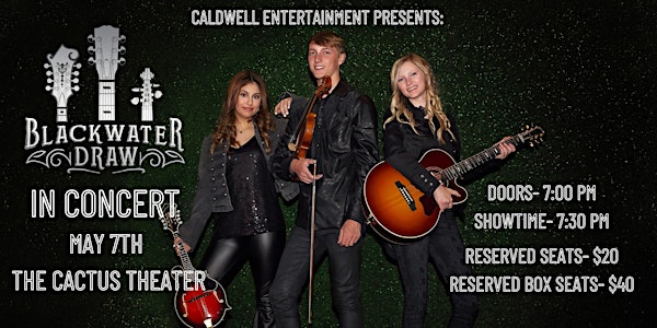 Caldwell  Entertainment presents:   Blackwater Draw in Concert