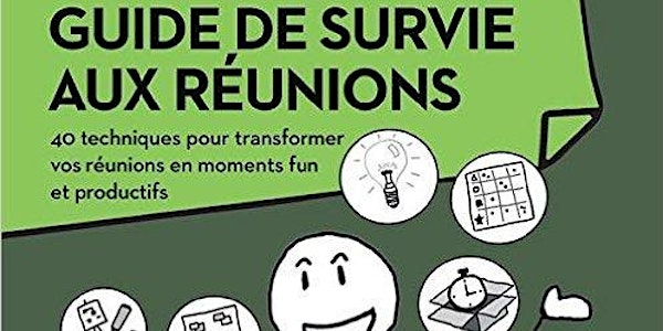Conférence Inspirante #3 : Kit de survie en réunion