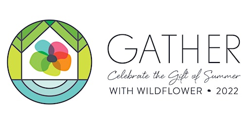 Wildflower GATHER Event