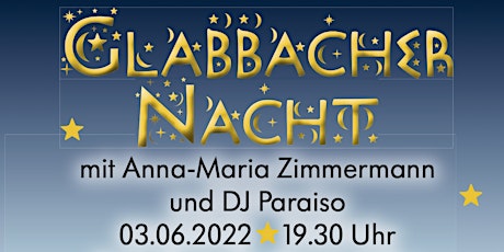 Glabbacher Nacht mit Anna-Maria Zimmermann Tickets