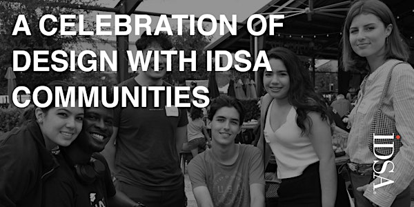 A Celebration of Design with IDSA Communities