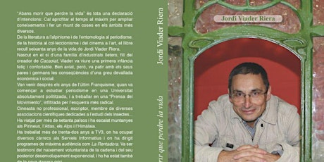 Imagen principal de Presentació del llibre  ABANS MORIR QUE PERDRE LA VIDA de Jordi Viader Riera