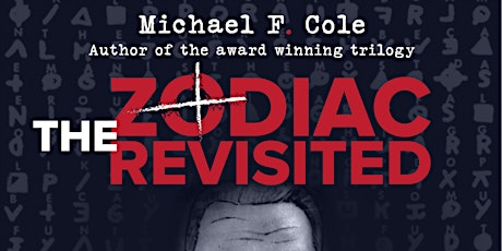 The Zodiac Revisited with Michael F. Cole tickets