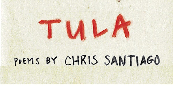 Book Launch: TULA by Chris Santiago