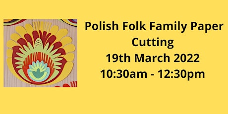 Imagem principal do evento Polish Folk Papercraft ( Family Session)