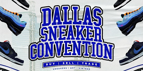 Dallas Sneaker Convention