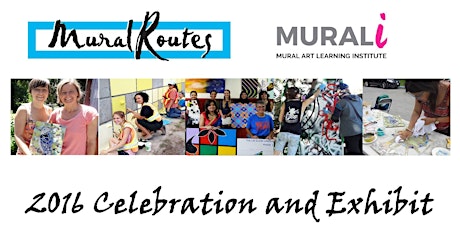 Mural Routes 2016 Celebration and Exhibit primary image
