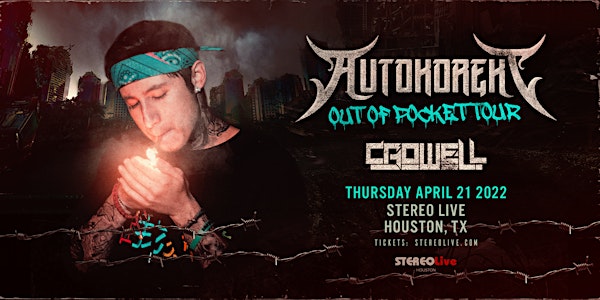 AUTOKOREKT + CROWELL "Out of Pocket Tour" – Stereo Live Houston