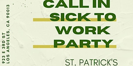 CALL IN SICK TO WORK ST. PATRICK'S DAY! primary image