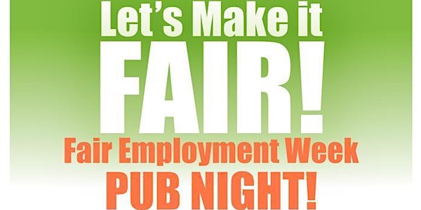 Fair Employment Week Pub Event