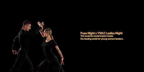 Fuze Night: YWLC Ladies Night Edition