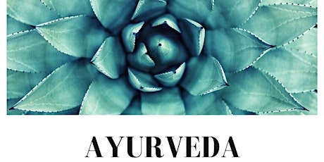 Ayurveda Workshop (Level One): Be Your Own Healer