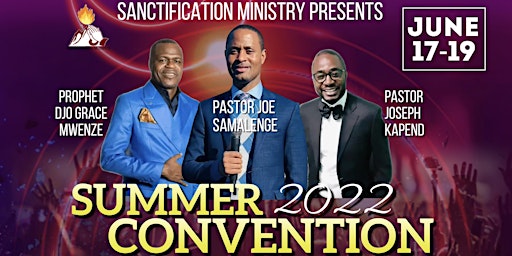 SANCTIFICATION MINISTRY SUMMER 2022 CONVENTION