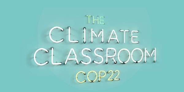 The Climate Classroom @ COP22 - PARIS 21