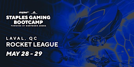 Staples Gaming Bootcamp - Laval, QC - Rocket League tickets
