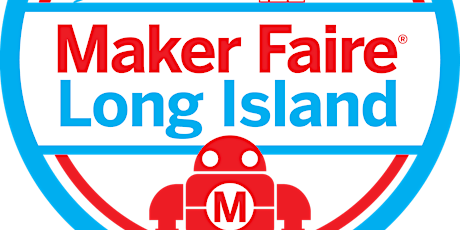 Maker Faire Long Island 2022 tickets