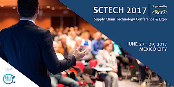 SCTECH 2017 Supply Chain Technology Conference & Expo