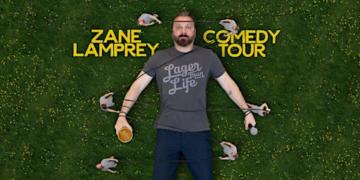 Zane Lamprey Comedy Tour • MADISON, WI• Great Dane Pub & Brewery