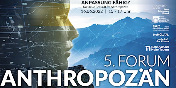 5. Forum Anthropozän 16.-18.  Juni 2022 / 16th -18th June 2022