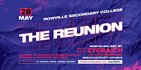 The Reunion: Rowville Secondary College | Saturday, May 28th tickets