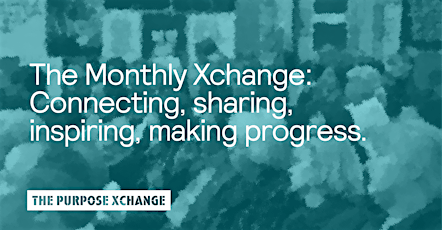 Monthly Xchange (WS4): Connecting, sharing, making progress. tickets