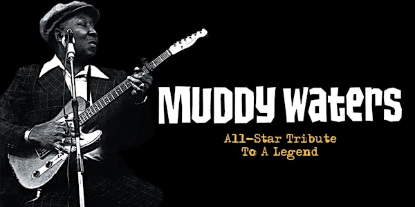 GNBWB A Tribute to Muddy Waters feat. John Primer, Joe Louis Walker & Rick