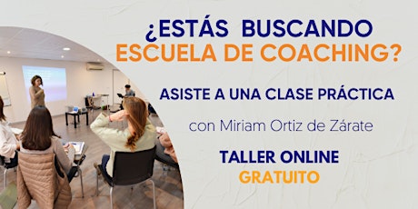 CLASE PRÁCTICA DE COACHING (Taller online)
