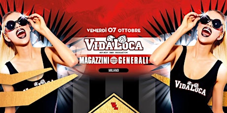 Immagine principale di ✪ VIDA LOCA✪-Magazzini Generali-Milano(MI) 