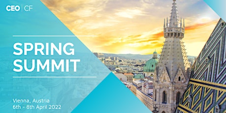 CEO-CF Spring Summit 2022 | Vienna, Austria