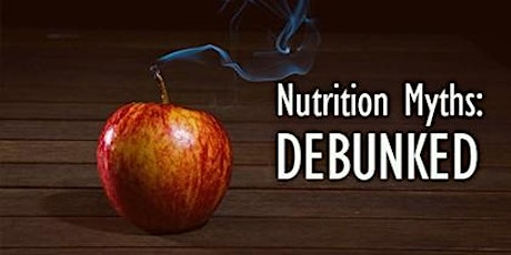 Nutrition and diet myths – the truth is not always out there! tickets