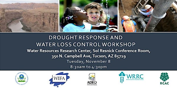 TUCSON DROUGHT RESPONSE AND  WATER LOSS CONTROL WORKSHOP