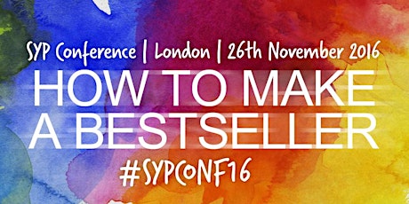 SYP Conference 2016: How to Make a Bestseller primary image