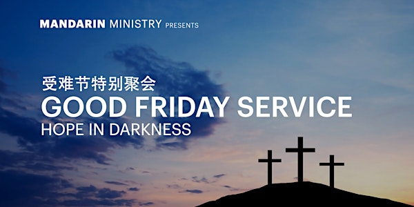 ARPC Mandarin Ministry Good Friday Service at ARPC@Bishan