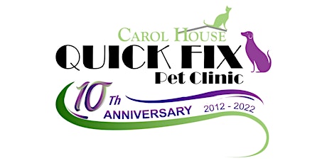 Carol House Quick Fix Pet Clinic 10 Year Celebration tickets