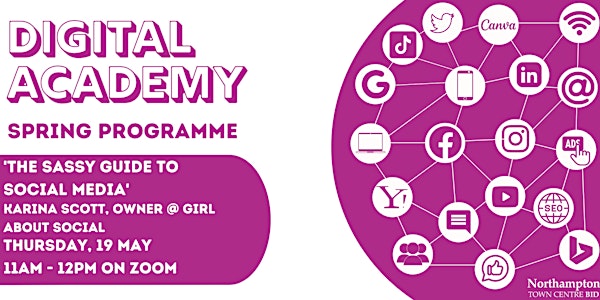 Northampton BID Digital Academy: 'The Sassy Guide to Social Media'