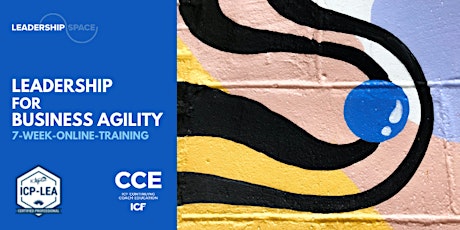 Imagen principal de Leadership for Business Agility (ICP-LEA ICAgile accredited) & ICF CCEs