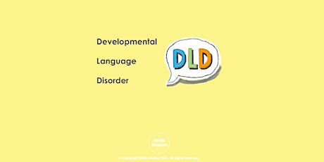 Developmental Language Disorder tickets
