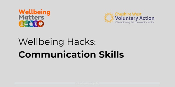 Wellbeing Hacks: Communication Skills
