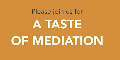 Taste of Mediation Tuesday