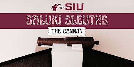 Saluki Sleuths: The Cannon at SIU