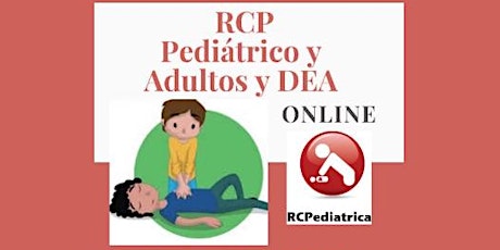 RCP Pediátrico y Adultos y uso del DEA - por Médicos (Vivo + Grabación)