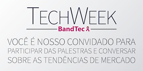 Imagem principal do evento TechWeek BandTec 13 e 14/10/2016