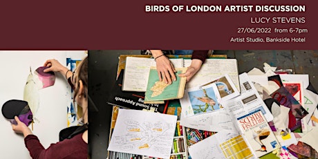 Birds of London | Artist Discussion with Lucy Stevens & Pete Mantle tickets