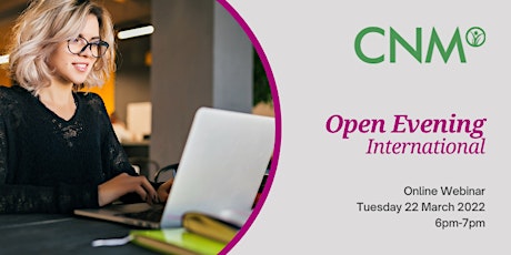 CNM International: Online Open Evening  - 22 March 2022