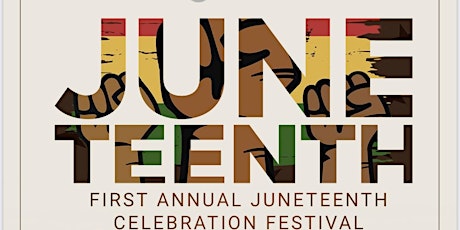 First Annual Juneteenth Celebration Festival tickets