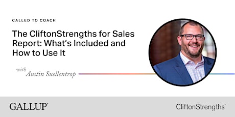 The CliftonStrengths for Sales Report: What’s Included and How to Use It