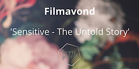 Filmavond 'Sensitive - The Untold Story' tickets